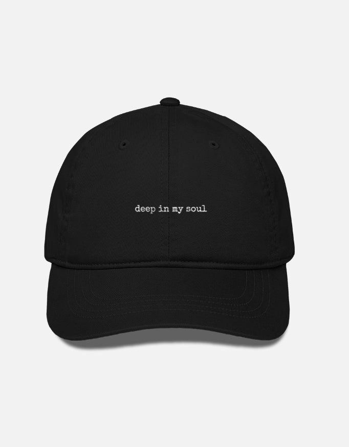 'Deep in my soul' embroidered unisex baseball cap (Copy)